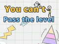 Jwèt You can't pass level