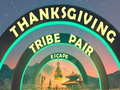 Jwèt Thanksgiving Tribe Pair Escape