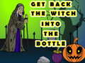 Jwèt Get Back The Witch Into The Bottle