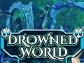 Jwèt Drowned World