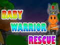 Jwèt Baby Warrior Rescue