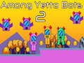 Jwèt Among Yetto Bots 2