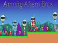 Jwèt Among Akero Bots
