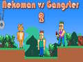 Jwèt Nekoman vs Gangster 2