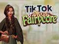 Jwèt TikTok Divas Fairycore