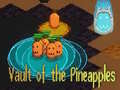 Jwèt Vault of the Pineapples