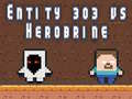 Jwèt Entity 303 vs Herobrine