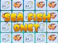 Jwèt Sea Fish Onet