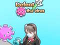 Jwèt Defeat the virus
