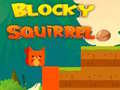 Jwèt Blocky Squirrel