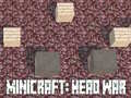 Jwèt Minicraft: Head War