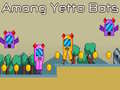 Jwèt Among Yetto Bots