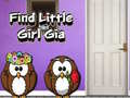 Jwèt Find Little Girl Gia