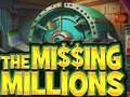 Jwèt The Missing Millions