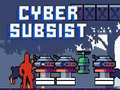 Jwèt Cyber Subsist