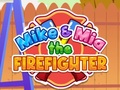 Jwèt Mike & Mia The Firefighter