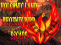 Jwèt Volcanic Land Phoenix Bird Escape