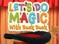 Jwèt Let's Do Magic with Duck Duck