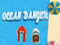 Jwèt Ocean Danger