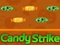 Jwèt Candy Strike