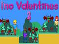 Jwèt Ino Valentines 2