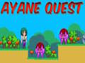 Jwèt Ayane Quest