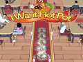 Jwèt I Want Hot Pot 