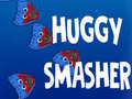 Jwèt Huggy Smasher