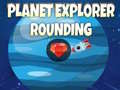 Jwèt Planet Explorer Rounding