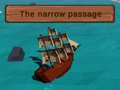 Jwèt The Narrow Passage