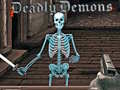 Jwèt Deadly Demons
