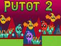 Jwèt Putot 2