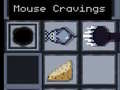 Jwèt Mouse Cravings