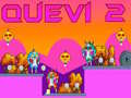 Jwèt Quevi 2