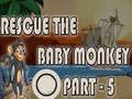 Jwèt Rescue The Baby Monkey Part-5