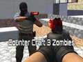 Jwèt Counter Craft 3 Zombies