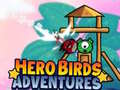 Jwèt Hero Birds Adventures