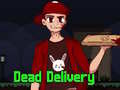 Jwèt Dead Delivery