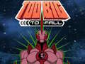 Jwèt Ben 10 Too Big to Fall