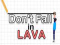 Jwèt Don't Fall in Lava