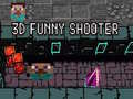Jwèt 3D Funny Shooter