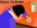 Jwèt Honey I'm Home!