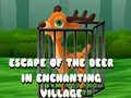 Jwèt Escape of the Deer in Enchanting Village 