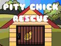 Jwèt Pity Chick Rescue
