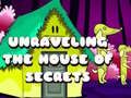 Jwèt Unraveling the House of Secrets
