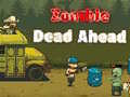 Jwèt Zombie Dead Ahead