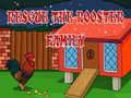 Jwèt Rescue The rooster Family