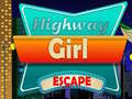 Jwèt Highway Girl Escape 