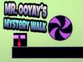 Jwèt Mr. Ooyay's Mystery Walk