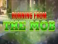 Jwèt Running from the Mob